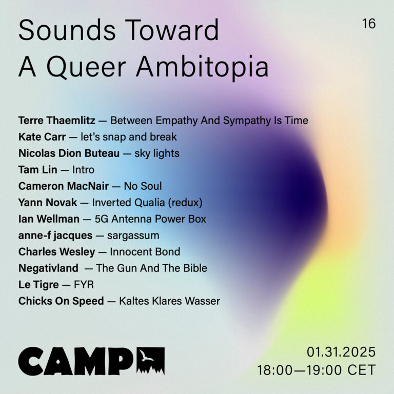 Flyer with a purple, yellow, and white gradient background. Black text overtop reads: Sounds Toward A Queer Ambitopia; 16; Terre Thaemlitz — Between Empathy And Sympathy Is Time; Kate Carr — let's snap and break; Nicolas Dion Buteau — sky lights; Tam Lin — Intro; Cameron MacNair — No Soul; Yann Novak — Inverted Qualia (redux); Ian Wellman — 5G Antenna Power Box; anne-f jacques — sargassum; Charles Wesley — Innocent Bond; Negativland — The Gun And The Bible; Le Tigre — FYR; Chicks On Speed — Kaltes Klares Wasser. 01.31.2025, 18:00-19:00 CET