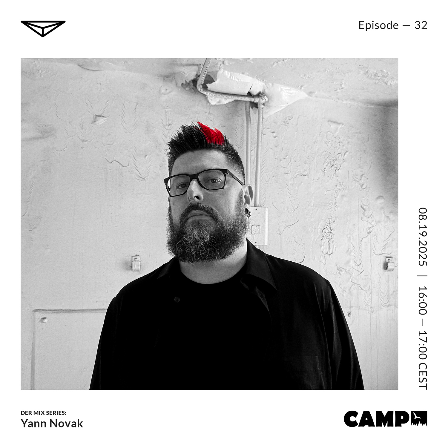 This is a flyer for a radio show. In the center there is a photo of Yann Novak, he is standing in a white room with pain peeling and pipes in the background. He is wearing all black and black framed glasses, he is looking straight at the camera with his chin slightly up. At the top it reads "Episode 32” with the DER triangle logo. on the side it reads “08.19.2025 | 16:00 - 17:00 CEST". At the bottom it reads "DER Mix Series: Yann Novak".